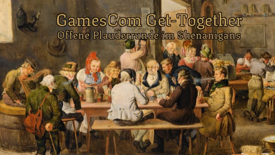 GamesCom Get‑Together – Offene Plauderrunde im Shenanigans