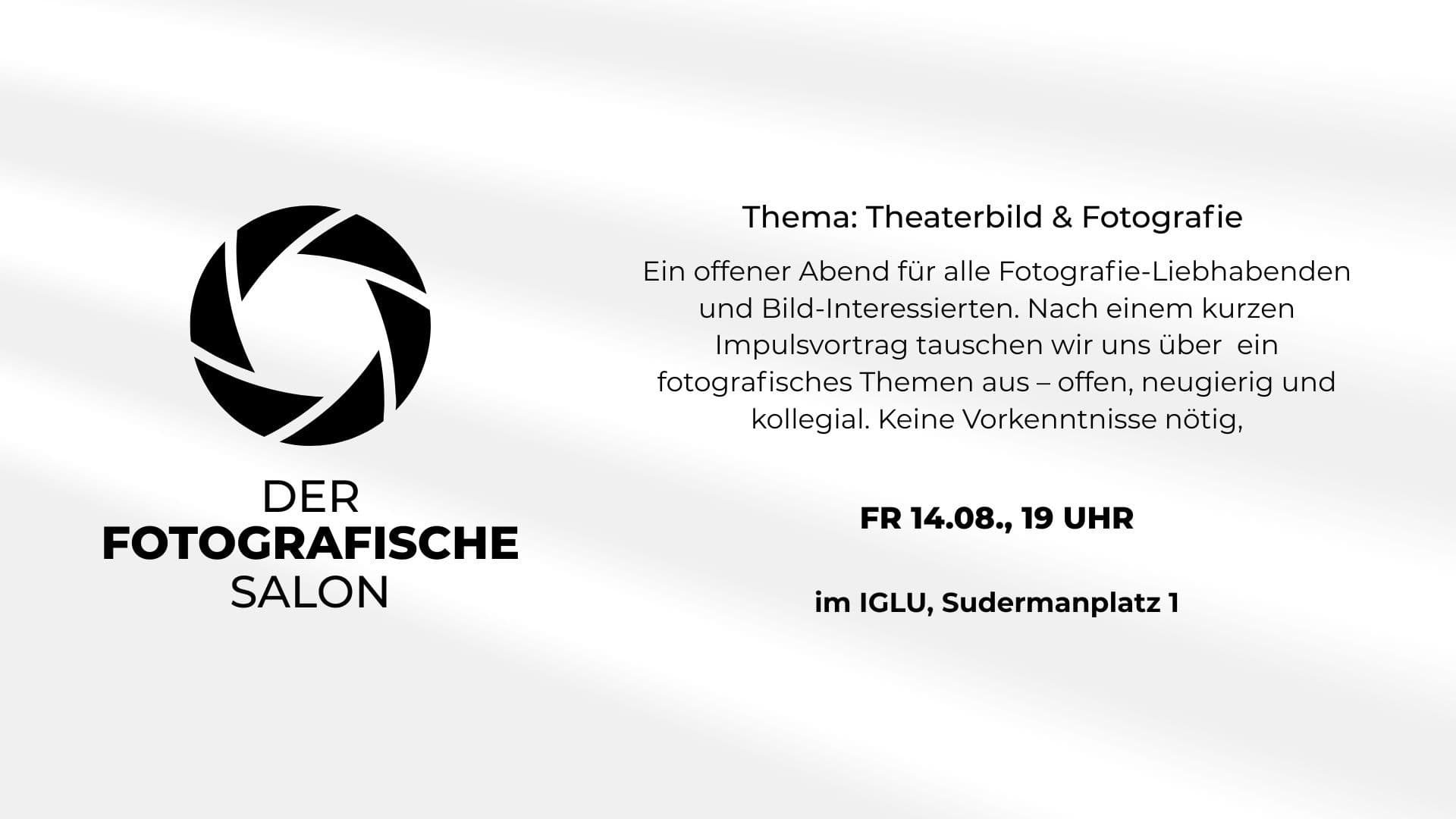 Fotografischer Salon - Thema: Theaterbild & Fotografie
