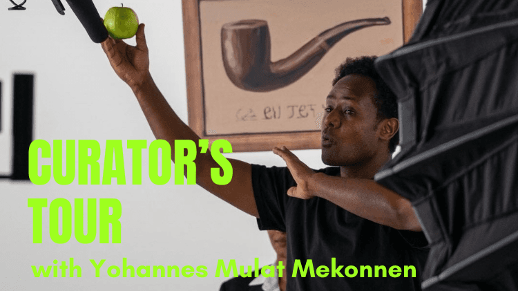 Curator's Tour with Yohannes Mulat Mekonnen