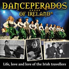 Danceperados of Ireland – Live, Love, Lore of the Irish Travellers