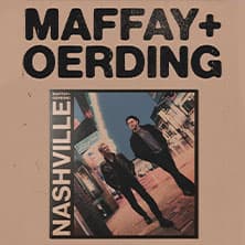 MAFFAY + OERDING „NASHVILLE“ / TICKETS ONLY & CD + TICKETS