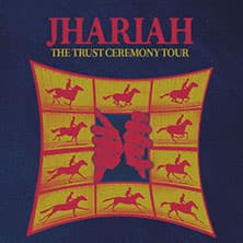 Jhariah - The Trust Ceremony UK / EU Tour