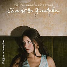 Charlotte Kudella - VIELZULANGGEWARTETTOUR