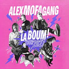 Alex Mofa Gang - La Boum! Tour 2027