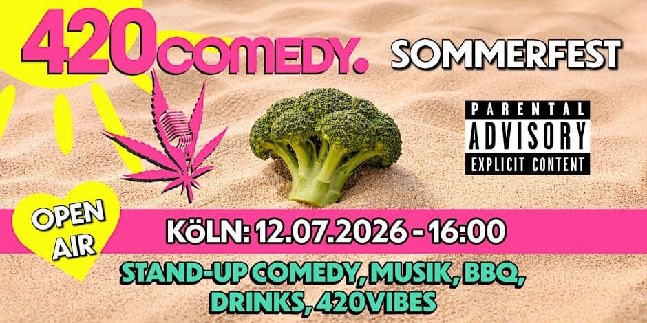 420 Comedy Sommerfest: Stand-Up Comedy & Chill (Open Air)