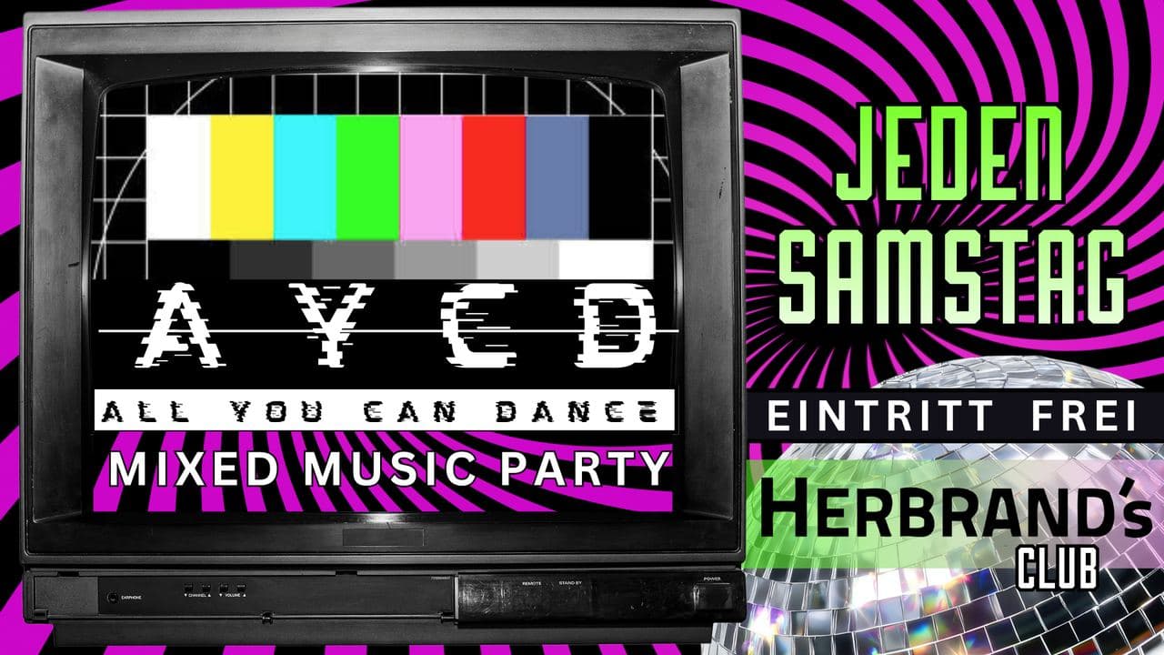 AYCD - MIXED MUSIC PARTY @HERBRAND's CLUB | EINRITT FREI