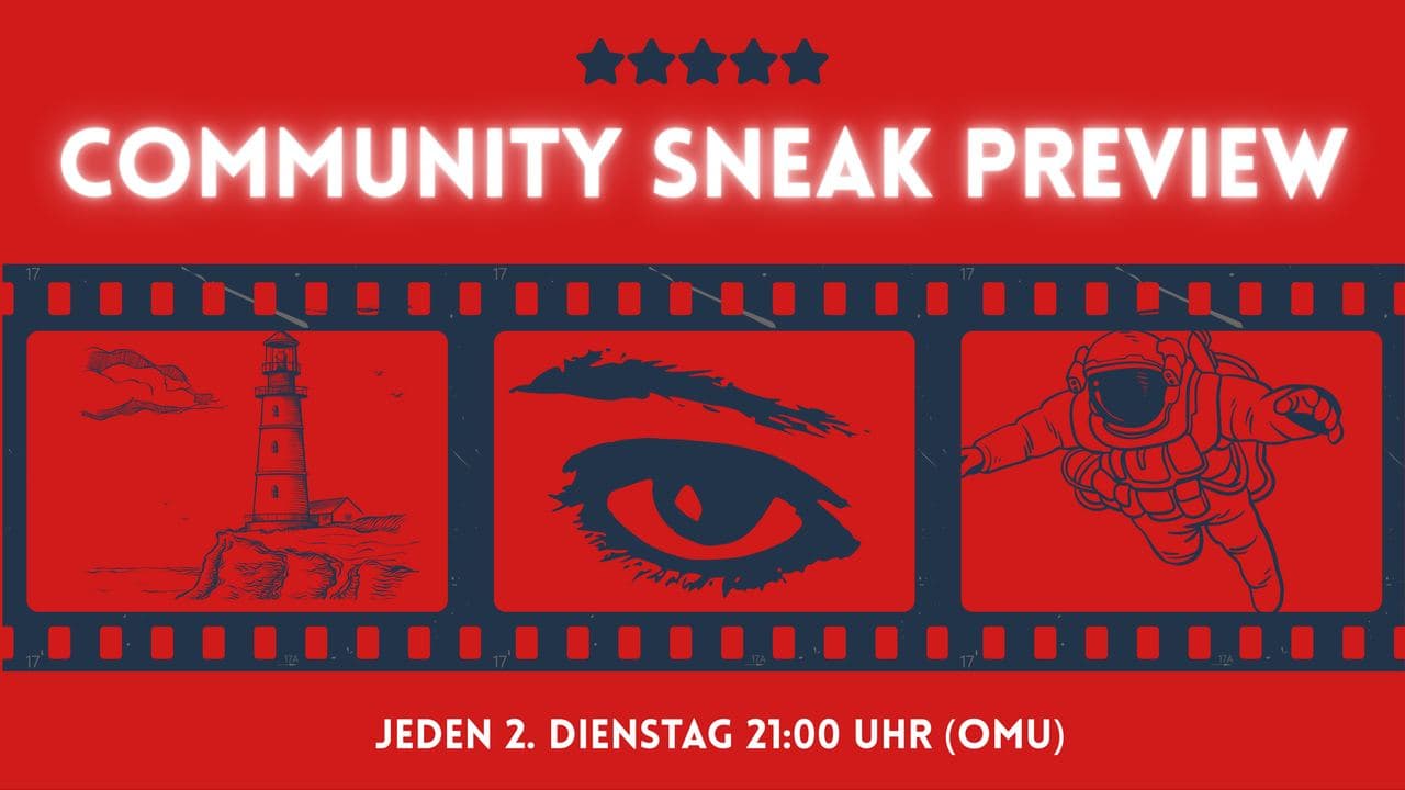 COMMUNITY SNEAK PREVIEW (OmU)