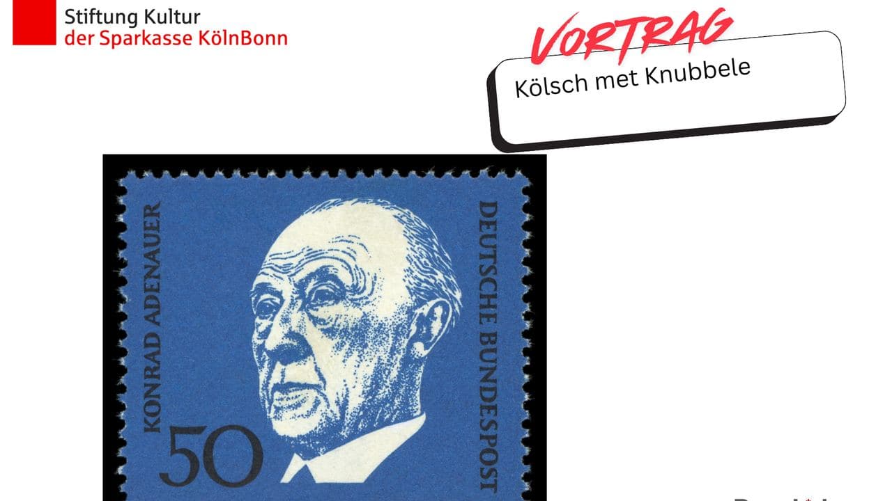 Dag för de kölsche Sproch: Vortrag: Kölsch met Knubbele_Adenauer