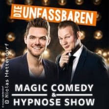 Die Unfassbaren - Magic Comedy & Hypnose