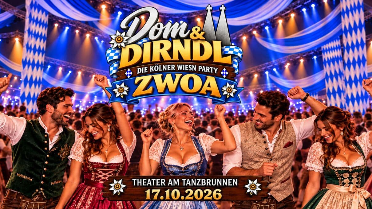 DOM & DIRNDL, Teil Zwoa – DIE Kölner Wiesn-Party
