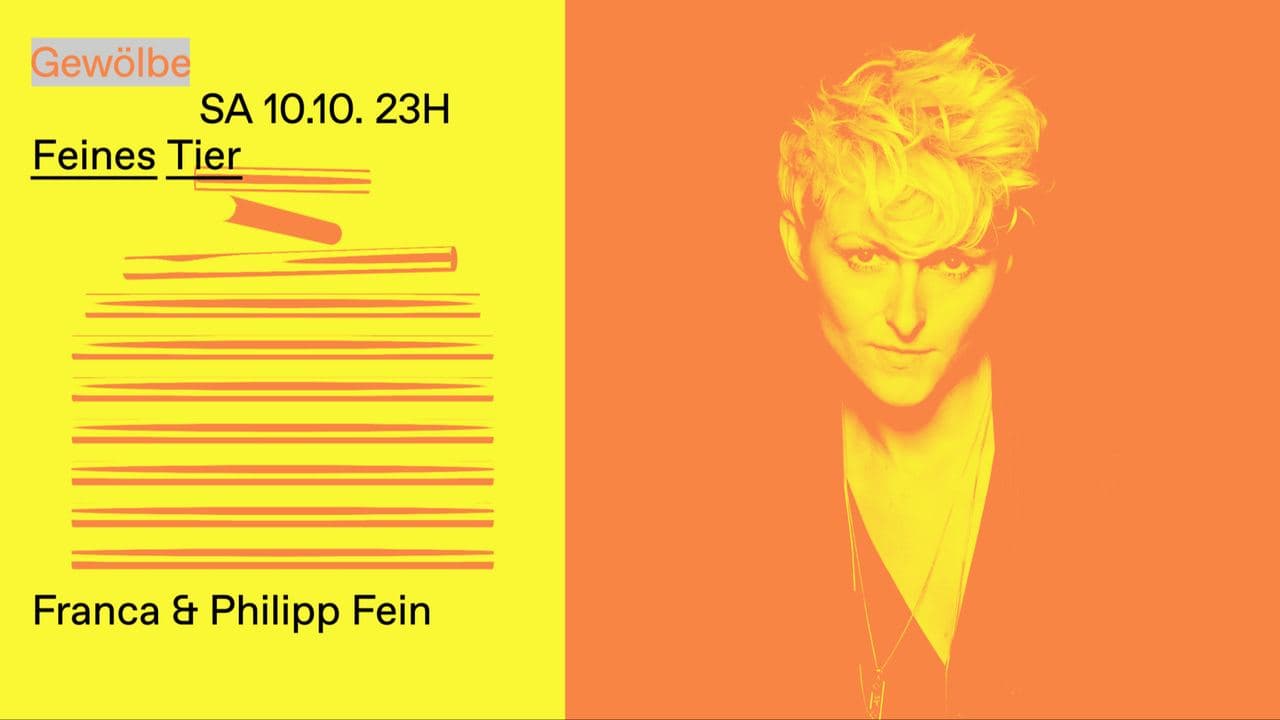 Feines Tier w/ Franca & Philipp Fein