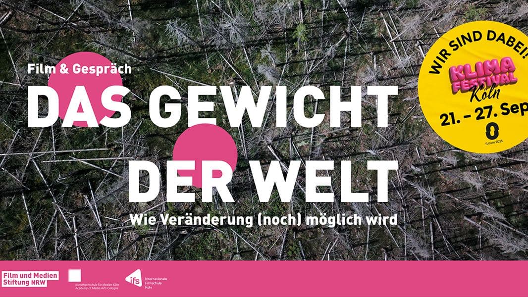 Film & Gespräch mit Ralph Caspers: "Das Gewicht der Welt" - Wie Veränderung (noch) möglich wird