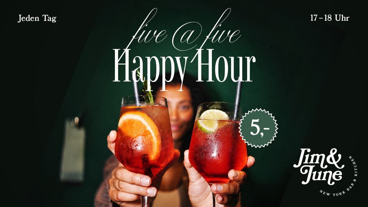 five @ five – Happy Hour im Jim & June