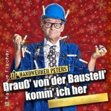 Handwerker Peters - Drauß von der Baustell komm ich her - Weihnachts-Comedy
