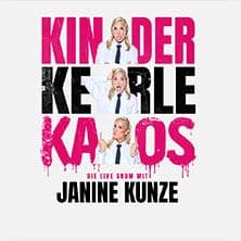 Janine Kunze - KINDER KERLE KAOS