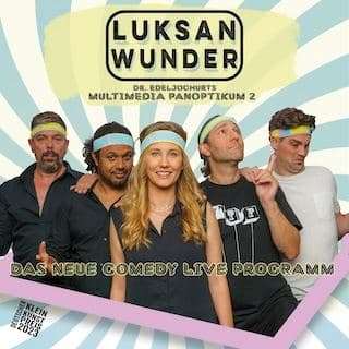 Luksan Wunder - Dr. Edeljoghurts Multimedia Panoptikum 2