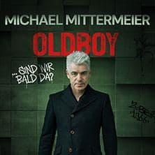 Michael Mittermeier - OLDBOY... sind wir bald da? Try Out