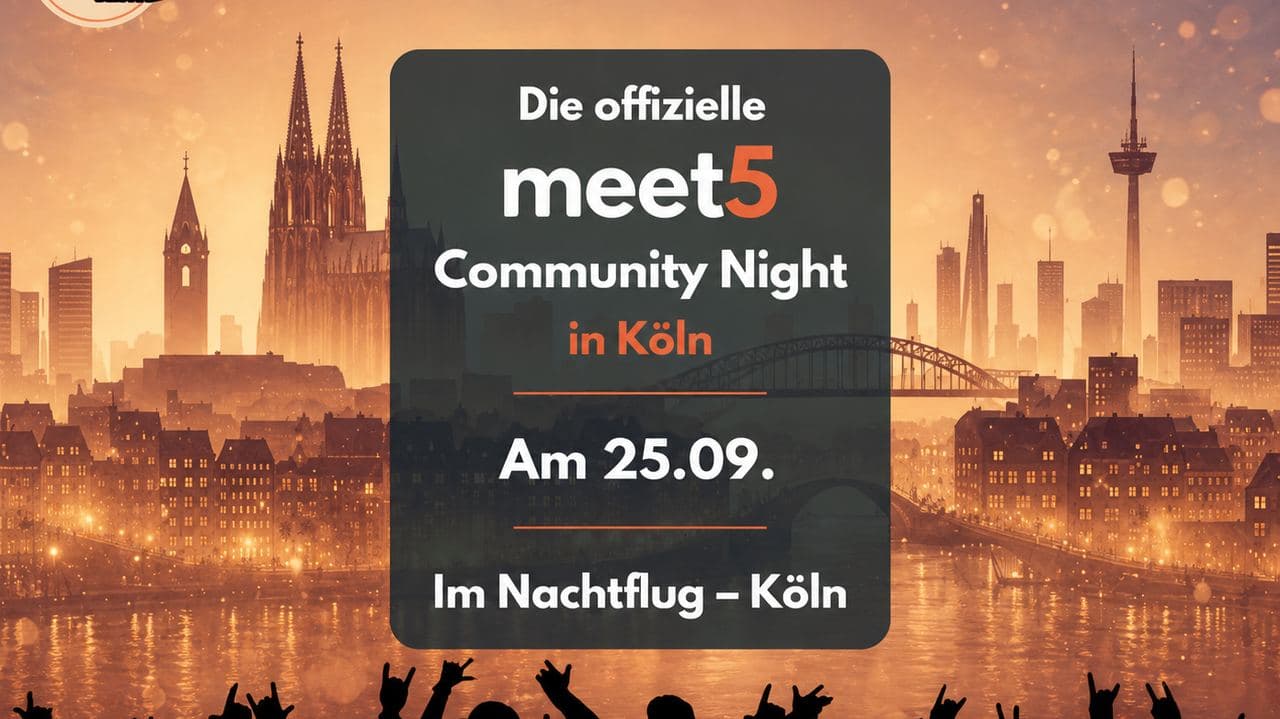 Offizielle meet5 Community Night in Köln 🎉