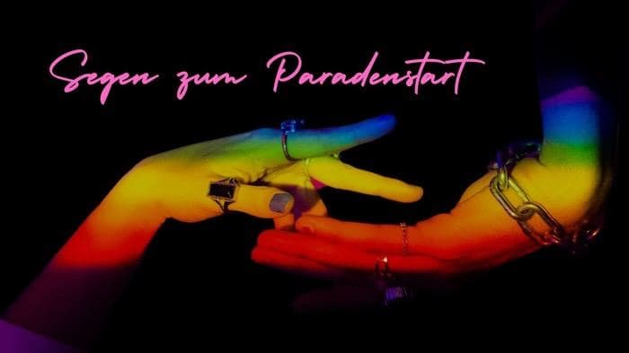Pride Blessings - Segnung zum Paraden Start - CSD 2026