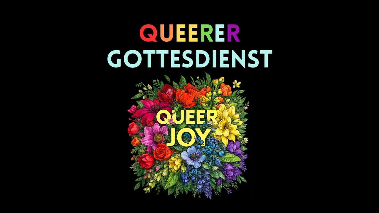 Queerer Gottestdienst - Queer Joy