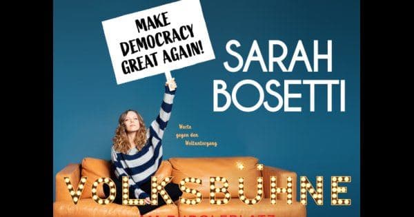 Sarah Bosetti - Make Democracy great again - Worte gegen den Weltuntergang