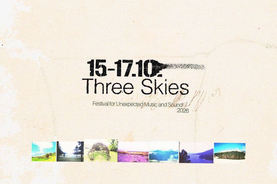 Three Skies - Festival for Unexpected Music and Sound