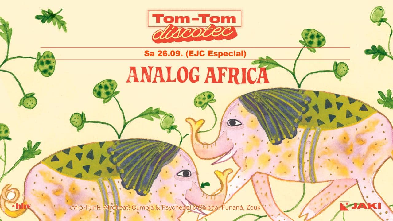 Tom-Tom Discotec Presents Analog Africa (EJC Special)