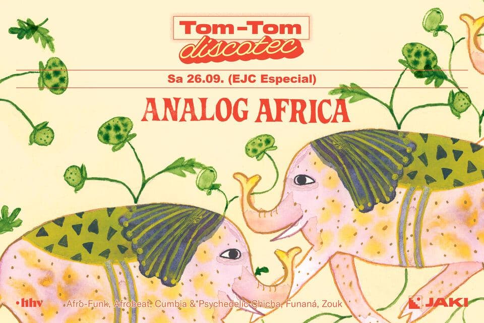 Tom-Tom Discotec presents: Analog Africa w/ Samy Ben Redjeb, EL FLAMBO, Asal & Hermes Villena