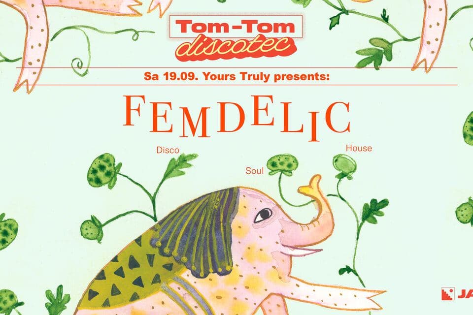 Tom-Tom Discotec - Yours Truly presents: Femdelic