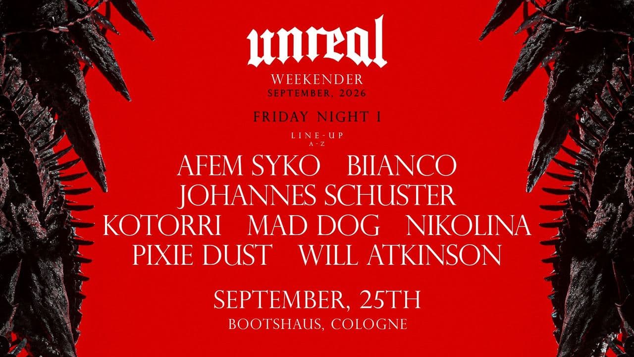 Unreal Weekender Night I - September 2026