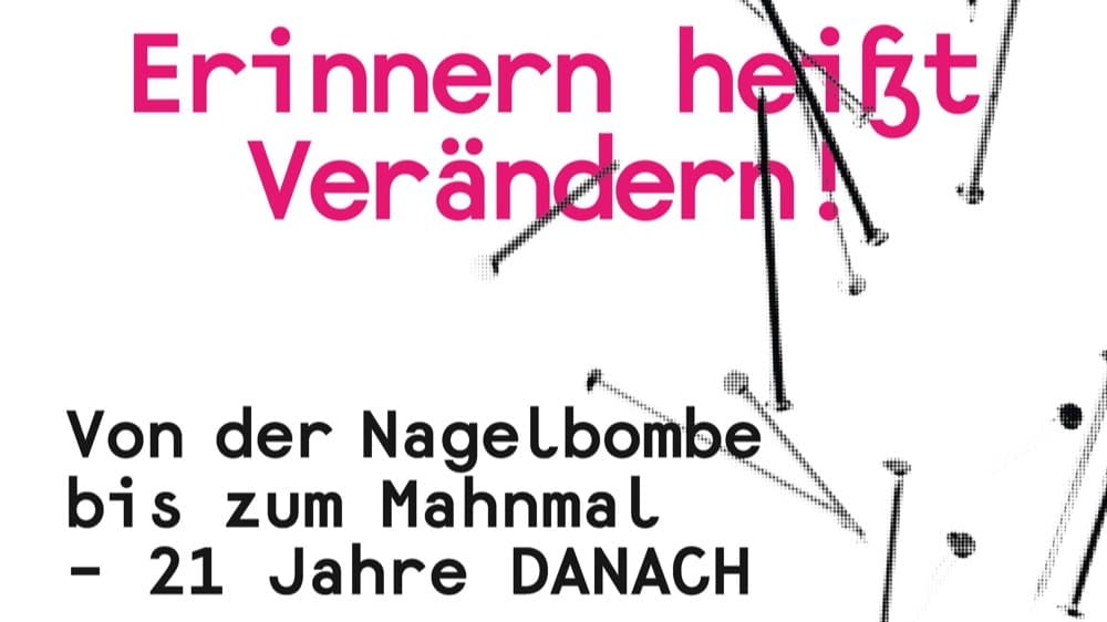 Ausstellung "Von der Nagelbombe bis zum Mahnmal -22 Jahre DANACH“