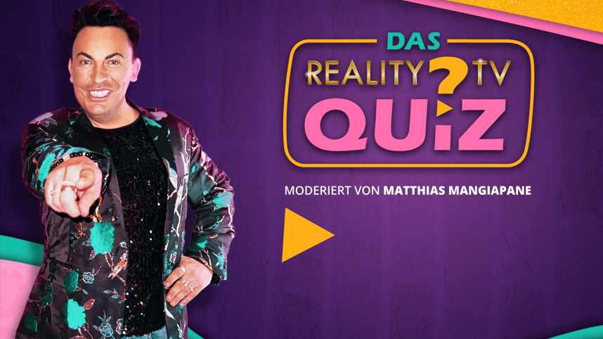 Reality TV Quiz mit Matthias Mangiapane