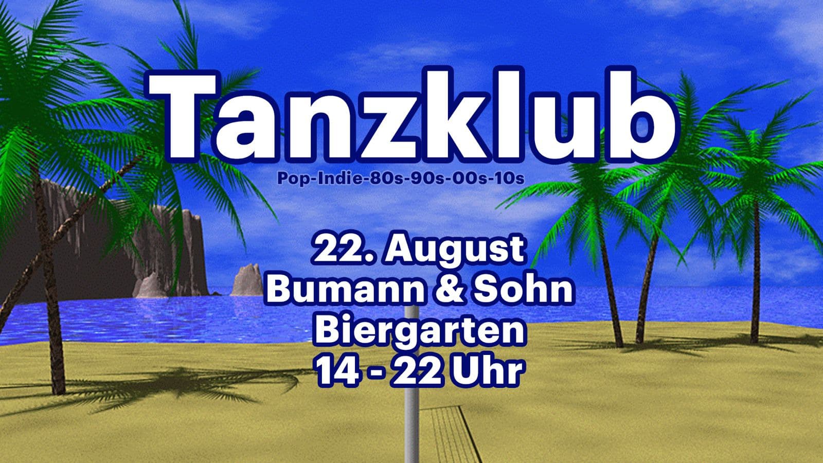 TANZKLUB // DAY PARTY // POP x INDIE x 80s x 90s x 00s x 10s