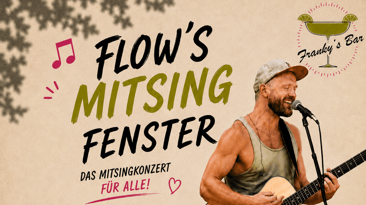 Flow's Mitsingfenster - Das Mitsingkonzert für alle!