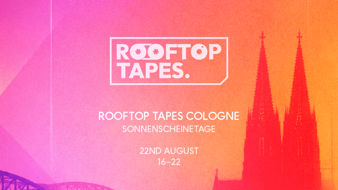 Rooftop Tapes Cologne Summer Closing