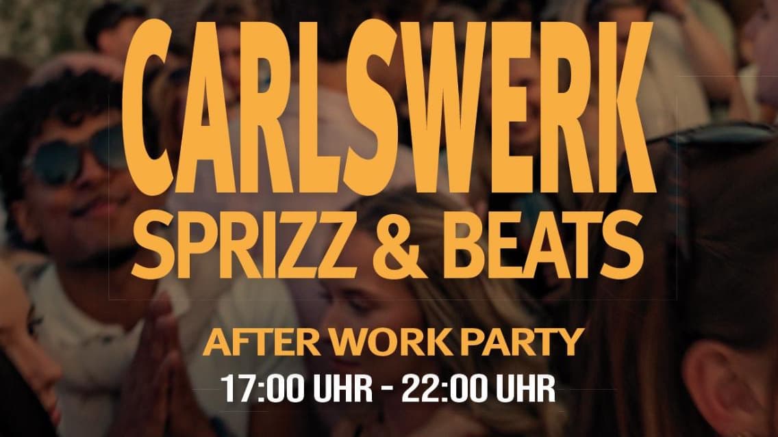 CARLSWERK Sprizz & Beats After Work DAY DRINKING PARTY im Puriono